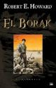 El Borak - L'Intégrale de Patrice  LOUINET &  Robert E.  HOWARD