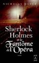 Sherlock Holmes et le Fantôme de l'Opéra de Nicholas MEYER