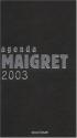 Agenda Maigret 2003 de  ANONYME &  Georges SIMENON