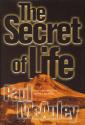 The Secret of Life de Paul J.  MCAULEY