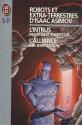 Robots et extra-terrestres d'Isaac Asimov - 2 : L'intrus de COLLECTIF