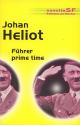 Führer prime time de Johan HELIOT