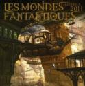 Les Mondes fantastiques – Calendrier 2011 de Didier GRAFFET