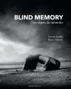 Blind Memory de Sylvain LAVELLE