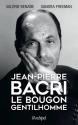 Jean-Pierre Bacri - Le bougon gentilhomme de Valérie BENAÏM &  Sandra FREEMAN