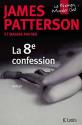 La 8e confession de James PATTERSON &  Maxine PAETRO