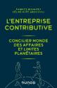 L'entreprise contributive - Concilier monde des affaires et limites planétaires de Fabrice BONNIFET &  Céline PUFF ARDICHVILI