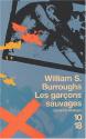 Les Garçons sauvages de William Seward BURROUGHS