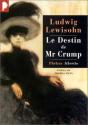 Le Destin de Mr Crump de Ludwig LEWISOHN