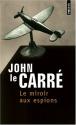Le miroir aux espions de John LE CARRE