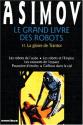 Le Grand livre des robots - 2 : La gloire de Trantor de Isaac ASIMOV &  Jacques GOIMARD