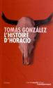 L'histoire d'horacio de Tomas GONZALEZ
