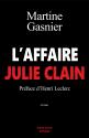 L'Affaire Julie Clain de Martine GASNIER