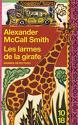 Les Larmes de la girafe de Alexander McCall SMITH