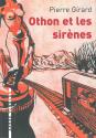 Othon et les sirènes de Pierre GIRARD