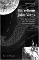 En relisant Jules Verne - Un autre regard sur les Voyages Extraordinaires de COLLECTIF