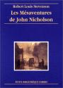 Les Mésaventures de John Nicholson de Robert Louis Balfour STEVENSON