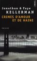 Crimes d'amour et de haine de Faye KELLERMAN &  Jonathan KELLERMAN