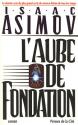 L'Aube de Fondation de Isaac  ASIMOV