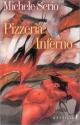 Pizzeria Inferno de Michele SERIO