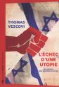 L'échec d'une utopie - Une histoire des gauches en Israël de Thomas VESCOVI
