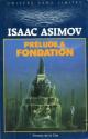 Prélude à Fondation de Isaac ASIMOV &  Jacques GOIMARD