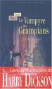 Le Vampyre des Grampians : Les Nouvelles Enquêtes de Harry Dickson de Gérard DÔLE