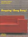 Shopping ! Bang Bang ! de Jean-Marc FLAHAUT &  Daniel LEBEDAN