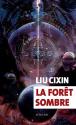 La Forêt sombre de Cixin LIU