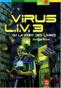 Virus L.I.V.3 ou La mort des livres de Christian  GRENIER