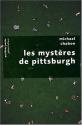 Les Mystères de Pittsburgh de Michael CHABON