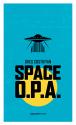 Space O.P.A. de Greg COSTIKYAN