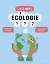 C'est quoi l'écologie ? de Sophie DUSSAUSSOIS &  Jacques AZAM