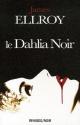 Le Dahlia Noir de James ELLROY