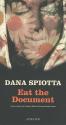 Eat the Document de Dana SPIOTTA