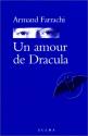 Un amour de Dracula de Armand FARRACHI