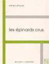 Les épinards crus de Anne LUTHAUD