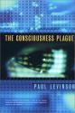 The Consciousness Plague de Paul LEVINSON