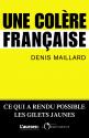 Une colère française de Denis MAILLARD