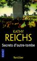 Secrets d'outre-tombe de Kathy REICHS