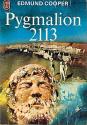 Pygmalion 2113 de Edmund  COOPER