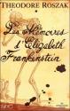 Les Mémoires d'Elizabeth Frankenstein de Theodore  ROSZAK