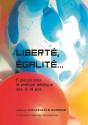 Liberté, égalité... - 6 pièces pour la pratique artistique des 11-14 ans de COLLECTIF