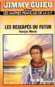 Les Rescapés du futur de Georges MURCIE