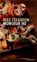 Monsieur Ho de Max FERANDON