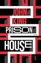 Prison house  de John  KING