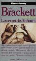 Le Secret de Sinharat de Leigh BRACKETT