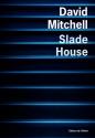 Slade House de David  MITCHELL