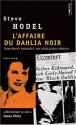 L'affaire du Dahlia noir : Suivi de Complément d'enquête : Les nouvelles preuves de Steve HODEL