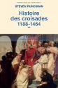 Histoire des croisades : Tome 2, 1188-1464 de Steven RUNCIMAN